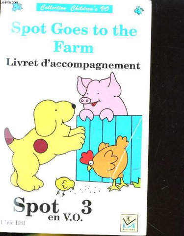 Couverture de Spot goes to the farm - livret d'accompagnement - spot 3 en v.o.