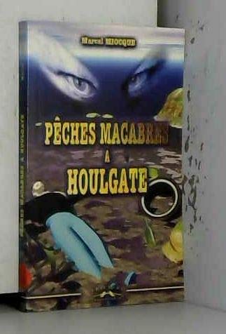 Pêches macabres à Houlgate