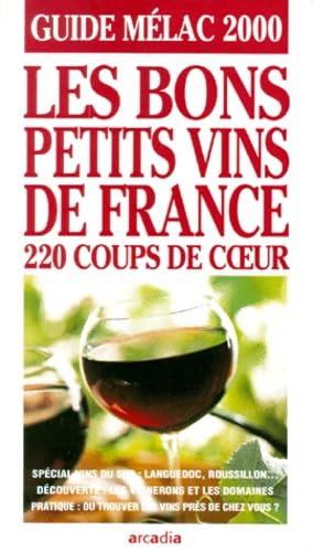 Guide Mélac 2000 : les bons petits vins de France