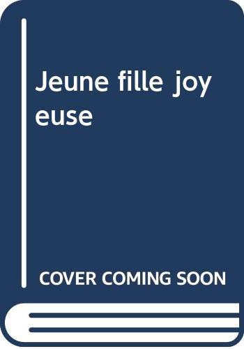 LA JEUNE FILLE JOYEUSE