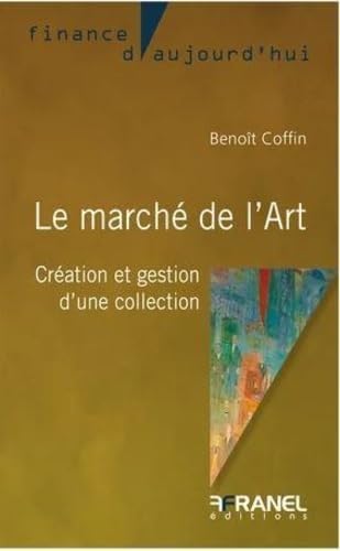 Le marché de l'Art : Création et gestion d'une collection