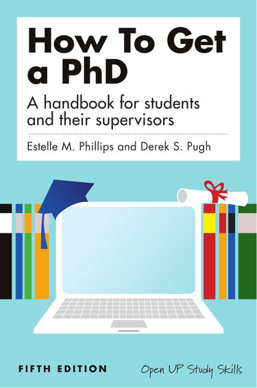 Couverture de How To Get A Phd: a handbook for students and their supervisors