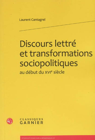 Discours lettré et transformations sociopolitiques au début du XVIe siècle