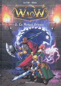 Waow. Vol. 2. La menace Grisrocs