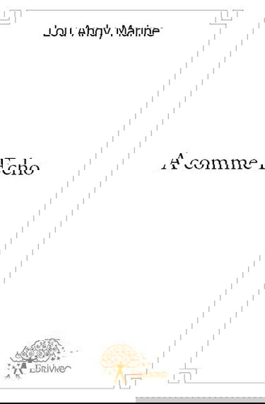 A comme écho