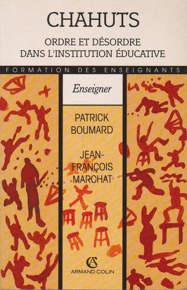 Chahuts : ordre et désordre dans l'institution éducative