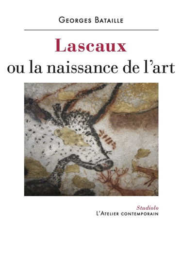 Lascaux ou La naissance de l'art