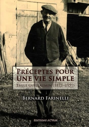 Préceptes pour une vie simple: Emile Guillaumin (1873-1951)