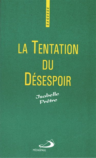 La tentation du désespoir
