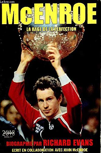 Mcenroe : la rage de la perfection : biographie