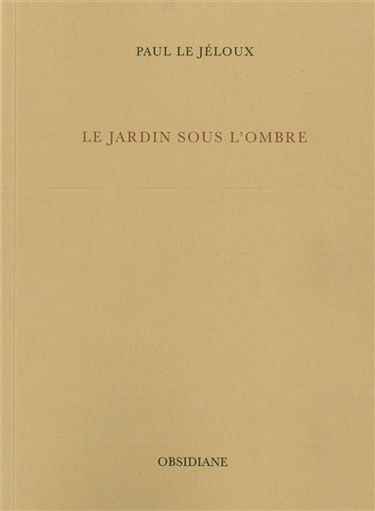 Le jardin sous l'ombre