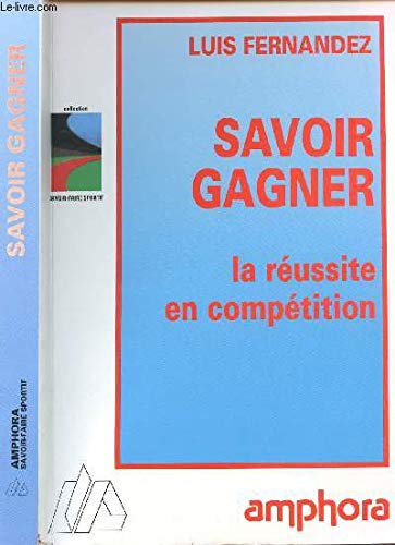 Savoir gagner : la réussite en compétition