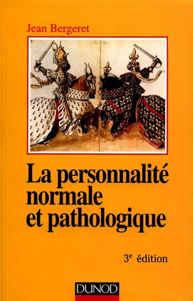 La personnalité normale et pathologique : les structures mentales, le caractère, les symptômes