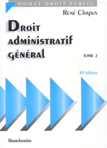 Droit Administratif General. Tome 2