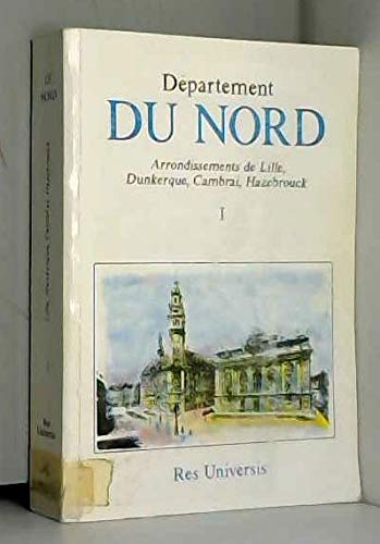 Nord - vol. i - (arr. de lille, dunkerque, hazebrouck, cambrai)
