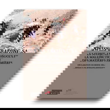 Swiss Trading Sa. la Suisse, le Negoce et la Malédiction des Matières Premieres