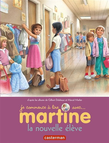 Je commence à lire avec Martine. Vol. 5. La nouvelle élève