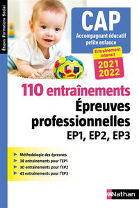 110 entraînements, épreuves professionnelles EP1, EP2, EP3 : CAP accompagnant éducatif petite enfance : entraînement intensif 2021-2022