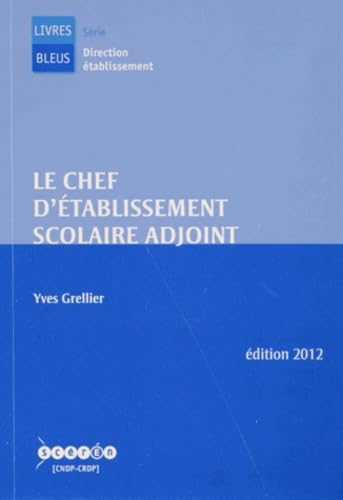 Le chef d'établissement scolaire adjoint