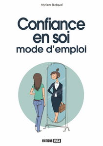confiance en soi - mode d'emploi (0)
