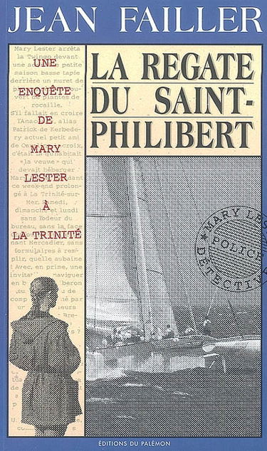 Une enquête de Mary Lester. Vol. 17. La régate du Saint-Philibert