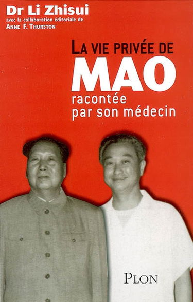 La vie privée de Mao racontée par son médecin