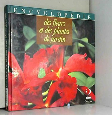 Encyclopédie des fleurs et des plantes de jardin