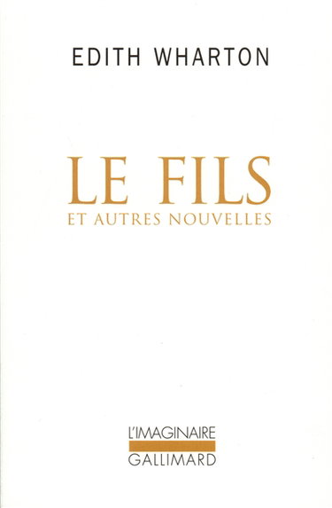 Le fils : et autres nouvelles