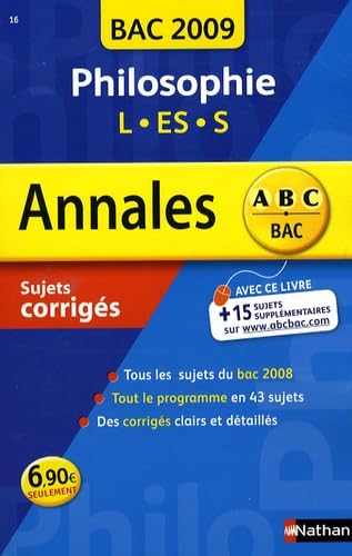 Philosophie L, ES, S : sujets corrigés, bac 2009