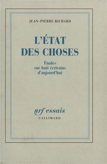 L'état des choses : études sur huit écrivains d'aujourd'hui