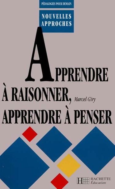 Apprendre à raisonner, apprendre à penser