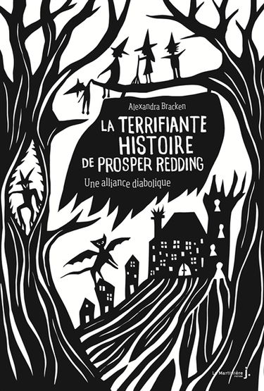 La terrifiante histoire de Prosper Redding. Vol. 1. Une alliance diabolique