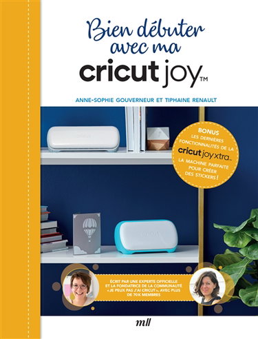 Couverture de Bien débuter avec ma Cricut Joy