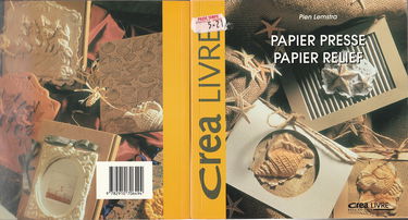 Papier pressé, papier en relief (Crea livre)
