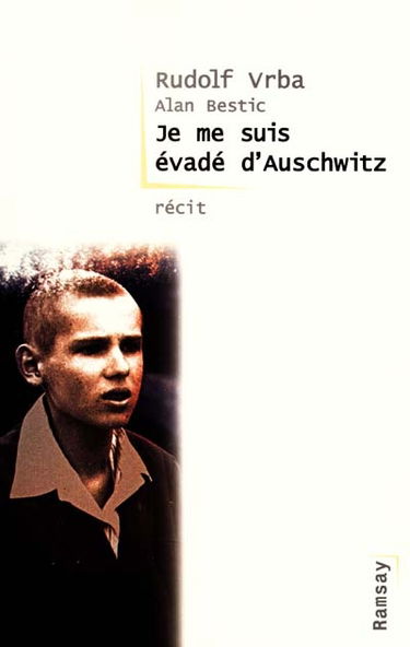 Je me suis évadé d'Auschwitz