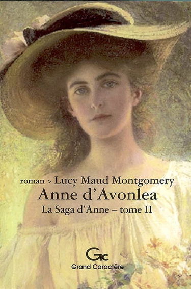 La saga d'Anne. Vol. 2. Anne d'Avonlea