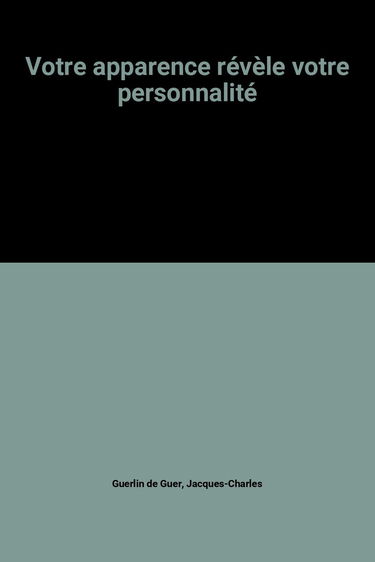 Votre apparence révèle votre personnalité