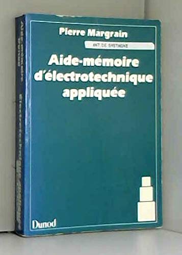 Aide-mémoire électrotechnique appliquée