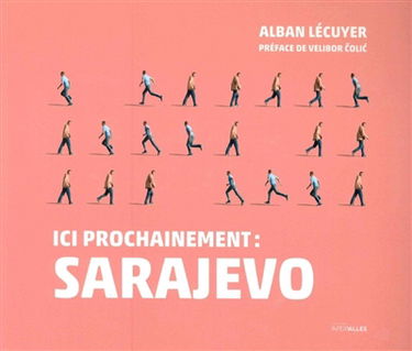 Ici prochainement : Sarajevo