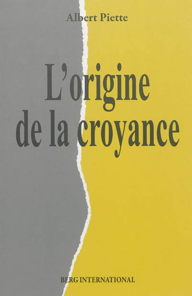 L'origine de la croyance