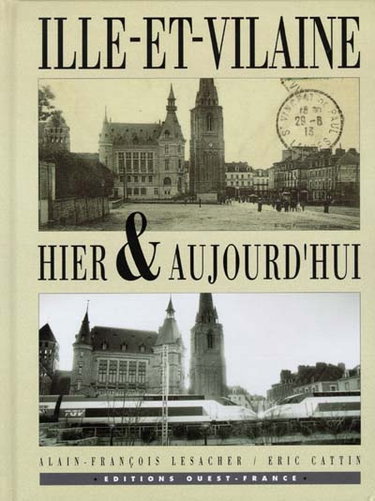 Couverture de Ille-et-Vilaine, hier et aujourd'hui