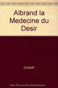 La Médecine du désir