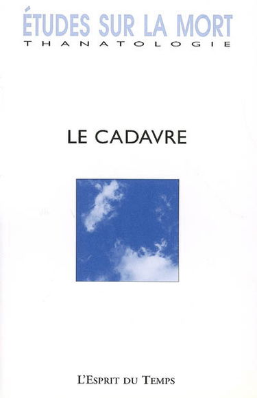 Etudes sur la mort, n° 129. Le cadavre