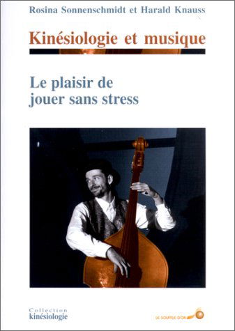Kinésiologie et musique, le plaisir de jouer sans stress