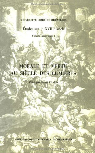 Morale et vertu au siècle des Lumières