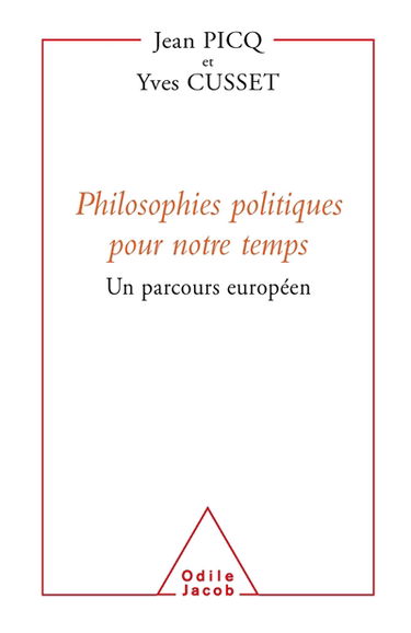 Philosophies politiques pour notre temps : un parcours européen