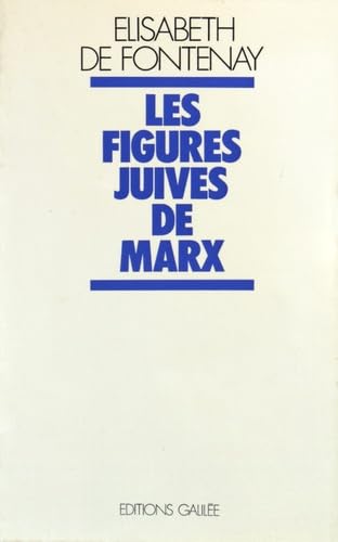 Les Figures juives de Marx : Marx dans l'idéologie allemande