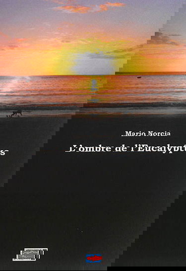 L'ombre de l'eucalyptus