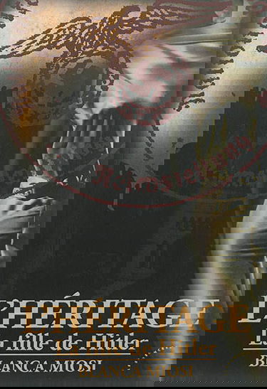 L'héritage : la fille de Hitler