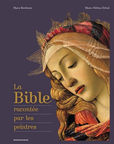 La Bible racontée par les peintres